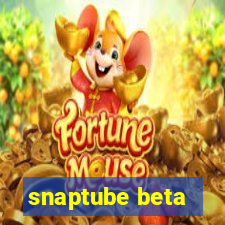 snaptube beta